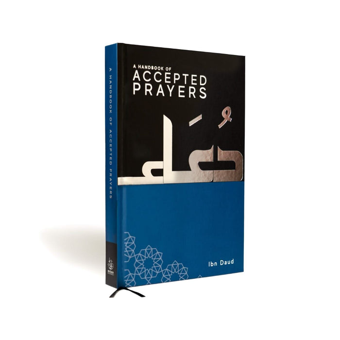 A Handbook of Accepted Prayers - Premium Hardcover - ibndaudbooks