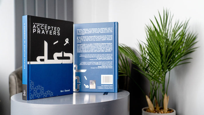 A Handbook of Accepted Prayers - Premium Hardcover - ibndaudbooks