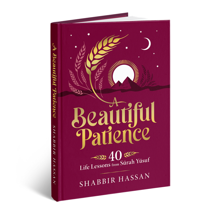 A Beautiful Patience: 40 Life Lessons from Surah Yusuf - ibndaudbooks