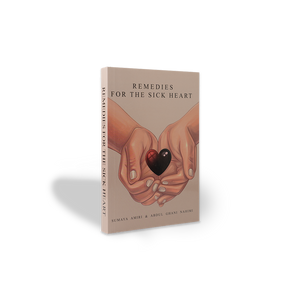 Remedies For The Sick Heart - ibndaudbooks