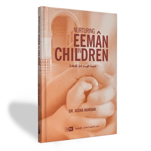 Nurturing Eeman In Children - ibndaudbooks