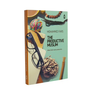 The Productive Muslim - Mohammed Faris - ibndaudbooks