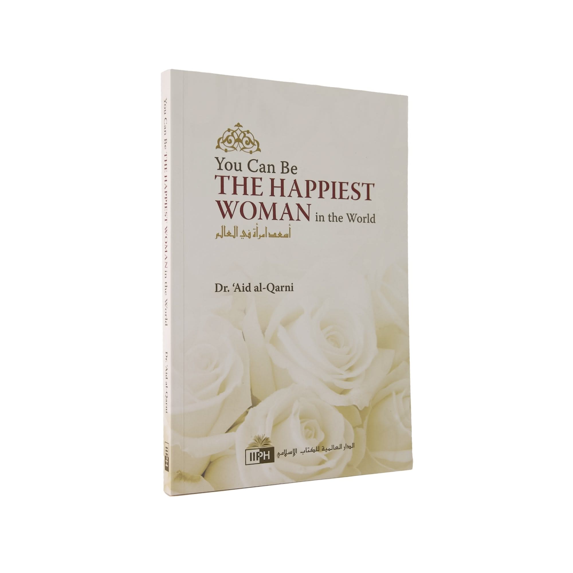 You Can Be The Happiest Woman In The World Hardback