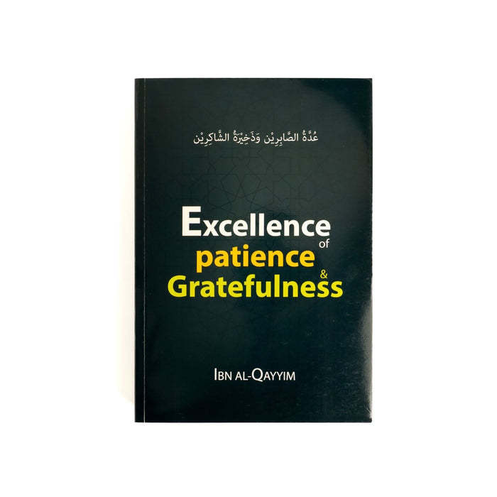 Excellence of Patience & Gratefulness - ibndaudbooks