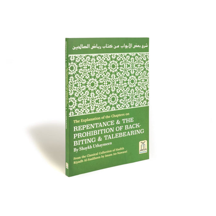 Repentance & Prohibition of Backbiting & Talebearing (explanation of Riyadh Al-Saaliheen) - ibndaudbooks