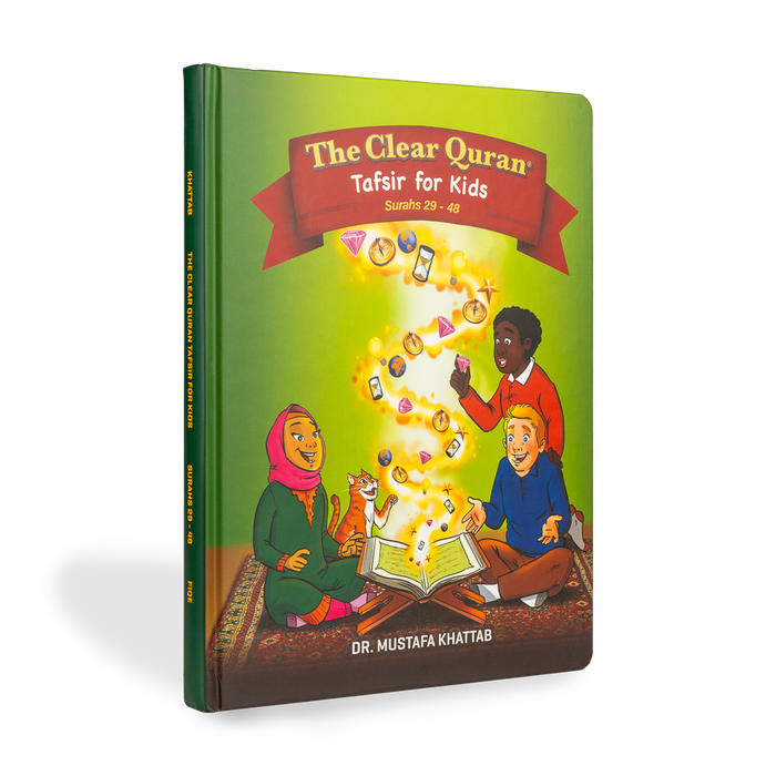 The Clear Quran Tafsir for Kids - Volume 3 (Surahs 29 - 48)