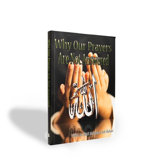 Why Our Prayers Are Not Answered - ibndaudbooks