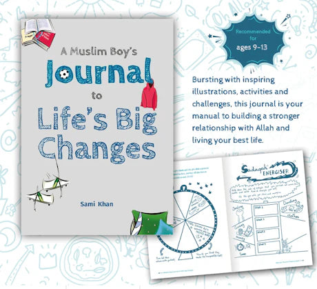 A Muslim Boy's Journal to Life's Big Changes