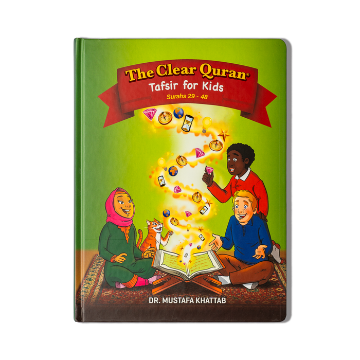 The Clear Quran Tafsir for Kids - Volume 3 (Surahs 29 - 48)