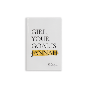 Girl, Your Goal is Jannah by Farhat Amin - ibndaudbooks