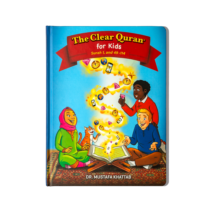 The Clear Quran for Kids - Volume 4 (Surah 1, & 49 - 114)