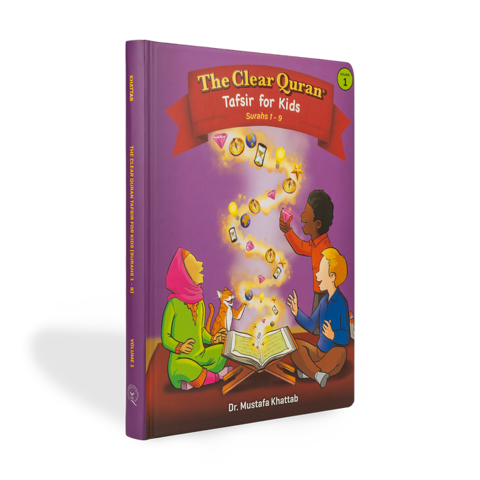 The Clear Quran Tafsir for Kids - Volume 1 (Surahs 1 - 9)