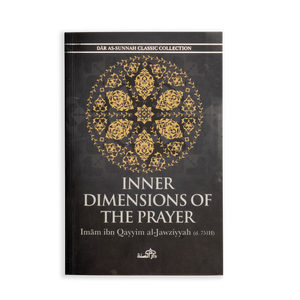 The Inner Dimensions of the Prayer by Ibn Qayyim - ibndaudbooks