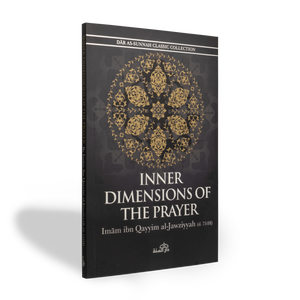 The Inner Dimensions of the Prayer by Ibn Qayyim - ibndaudbooks