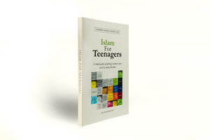 Islam for Teenagers: Common Issues Faced by Young Muslims - ibndaudbooks