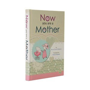 Now You Are a Mother - ibndaudbooks