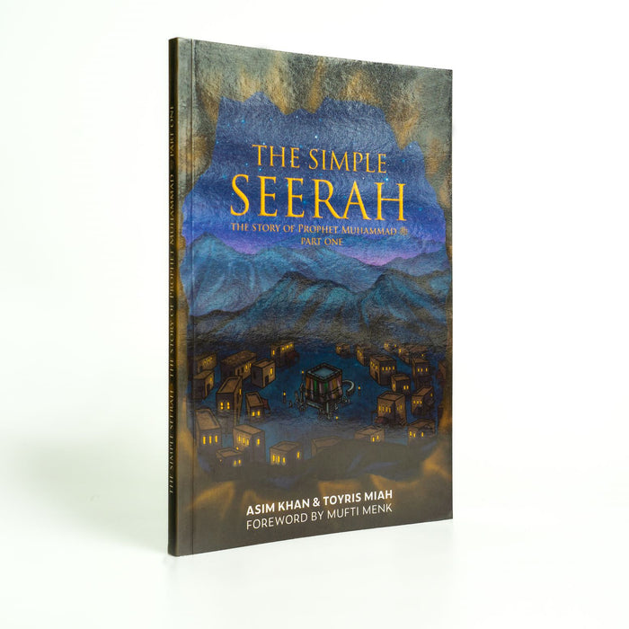 The Simple Seerah - Part One - The Story of Prophet Muhammad (PBUH) - ibndaudbooks