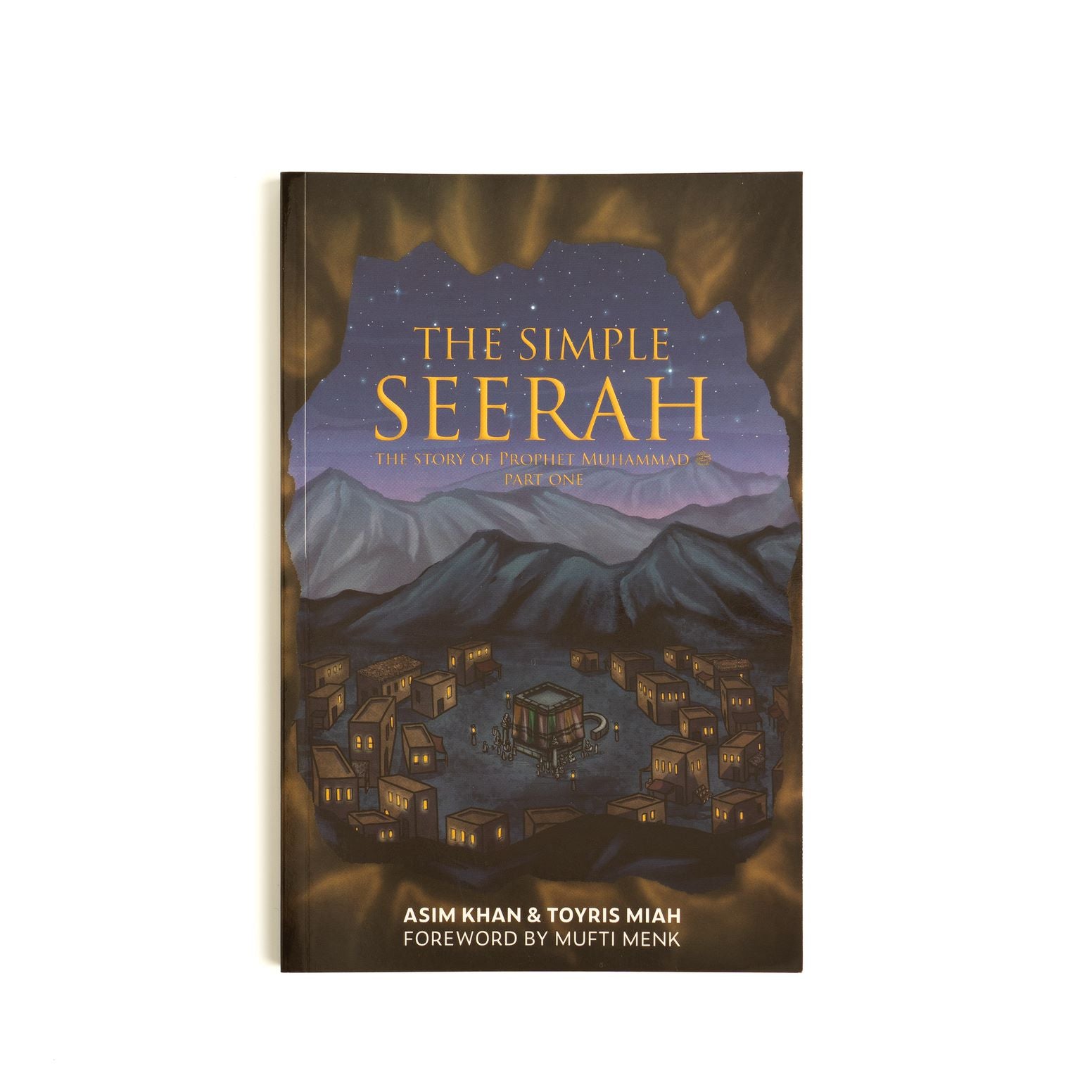 The Simple Seerah - Part One - The Story Of Prophet Muhammad (PBUH ...